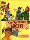 Krlig hilsen MOR