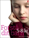 Forst dit barn 5-8 r