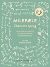 Mileple i barnets sprog 0-6 r