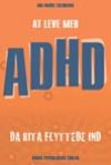 At leve med ADHD - da Rita flyttede ind